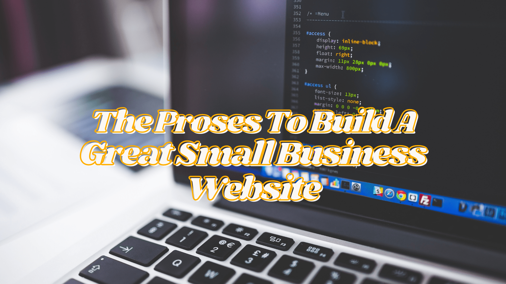 Tips For Business: The Proses To Build A Great Small Business Website