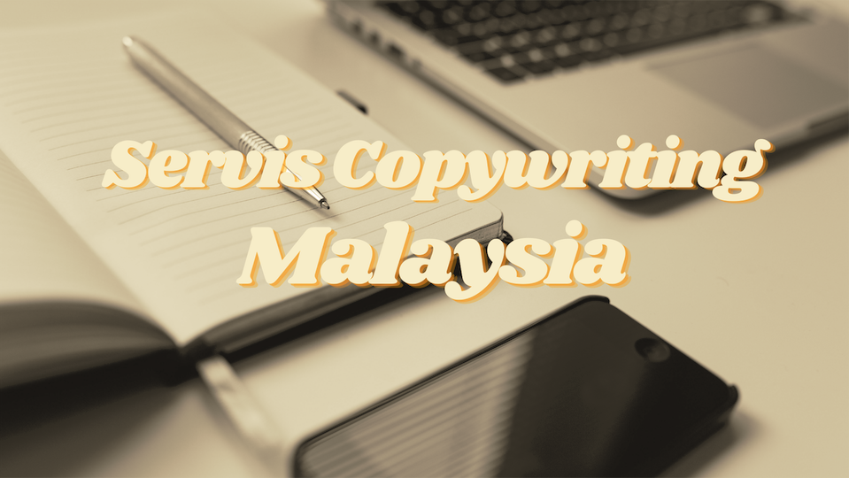 Servis Copywriting Malaysia: Jenis-Jenis Copywriting
